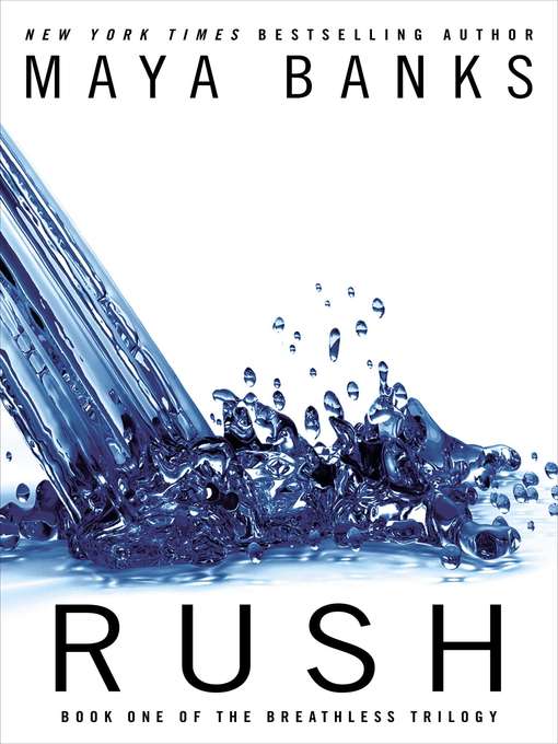 Title details for Rush by Maya Banks - Available